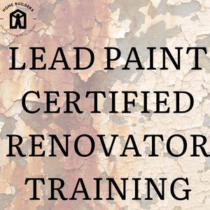 Lead Paint Certified Renovator Training
